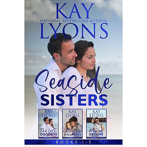 Seaside Sisters Boxset Books 1-3 (Seaside Sisters Series) / Seaside Sisters Series, Kay Lyons