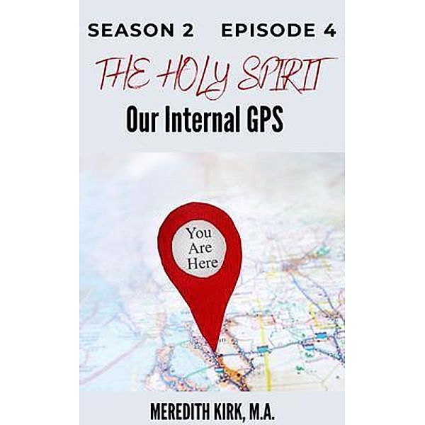 Season 2: 4 The Holy Spirit, M. A. Meredith Kirk