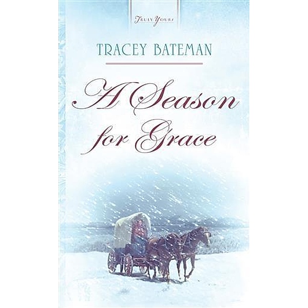 Season For Grace, Tracey V. Bateman