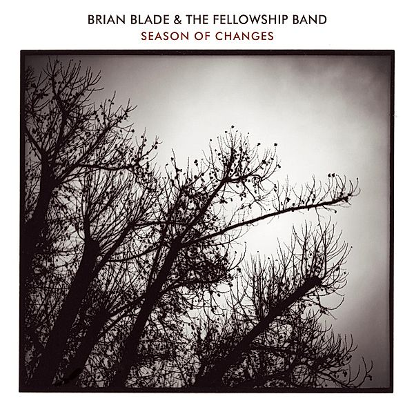 Season Of Changes, Brian Blade & the Fellowship Band