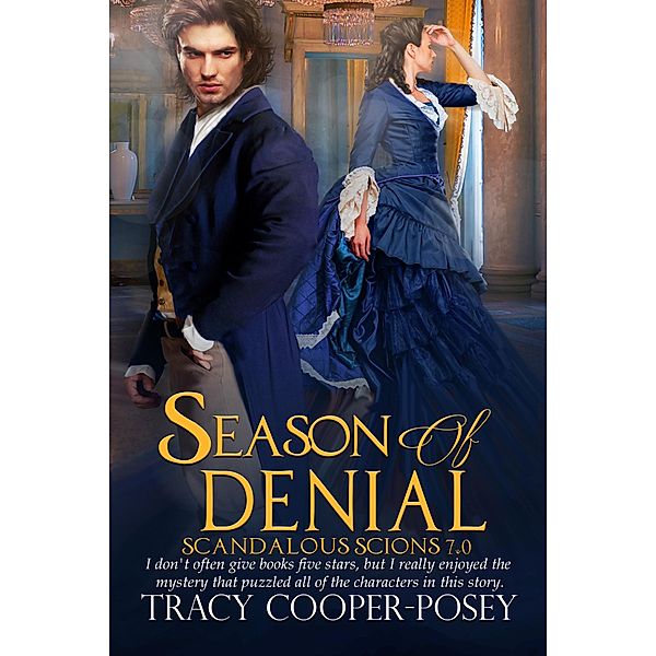 Season of Denial (Scandalous Scions, #7) / Scandalous Scions, Tracy Cooper-Posey