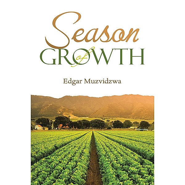 Season of Growth, Edgar Muzvidzwa