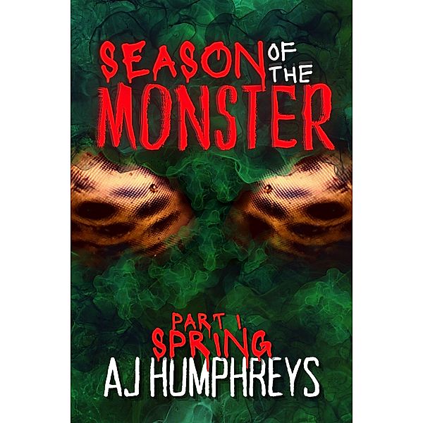 Season of The Monster: Spring / Season of The Monster, Aj Humphreys