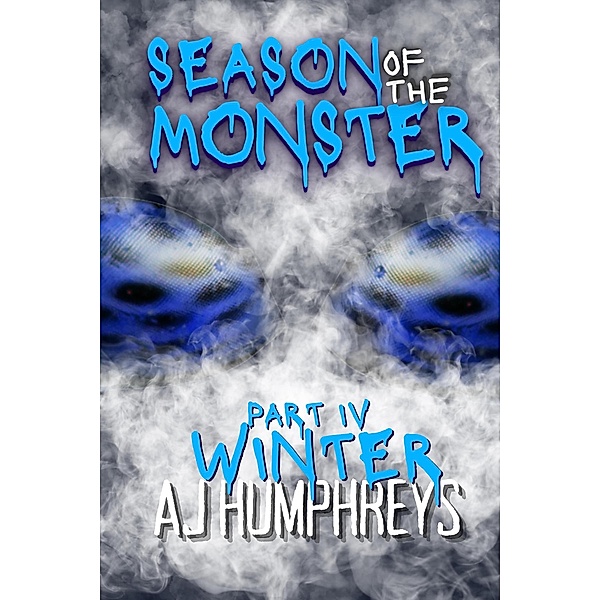 Season of The Monster: Winter / Season of The Monster, Aj Humphreys