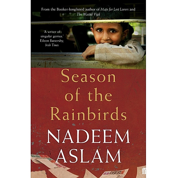 Season of the Rainbirds, Nadeem Aslam