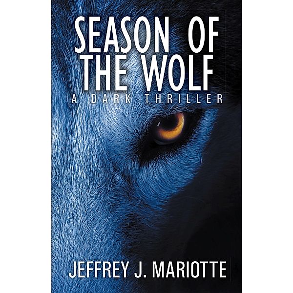 Season of the Wolf, Jeffrey J. Mariotte