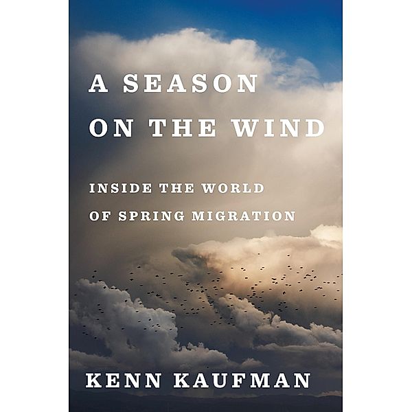 Season on the Wind, Kenn Kaufman