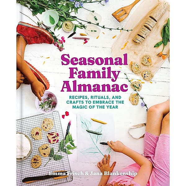 Seasonal Family Almanac, Emma Frisch, Jane Blankenship