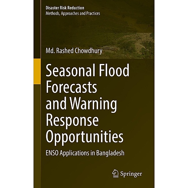 Seasonal Flood Forecasts and Warning Response Opportunities / Disaster Risk Reduction, Md. Rashed Chowdhury