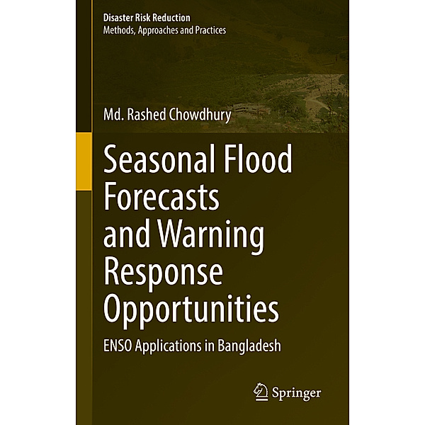 Seasonal Flood Forecasts and Warning Response Opportunities, Md. Rashed Chowdhury
