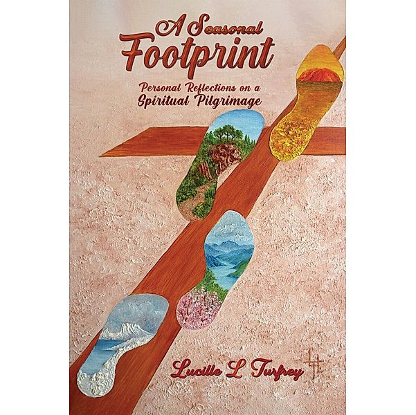 Seasonal Footprint, Lucille L Turfrey