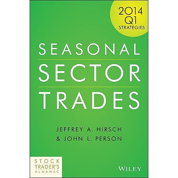 Seasonal Sector Trades, Jeffrey A. Hirsch, John L. Person