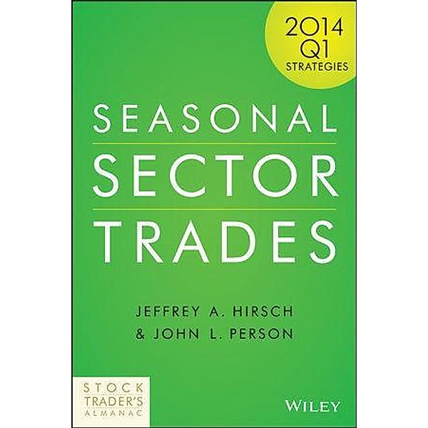 Seasonal Sector Trades, Jeffrey A. Hirsch, John L. Person