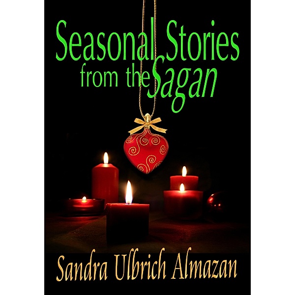 Seasonal Stories from the Sagan (Catalyst Chronicles, #2.5) / Catalyst Chronicles, Sandra Ulbrich Almazan