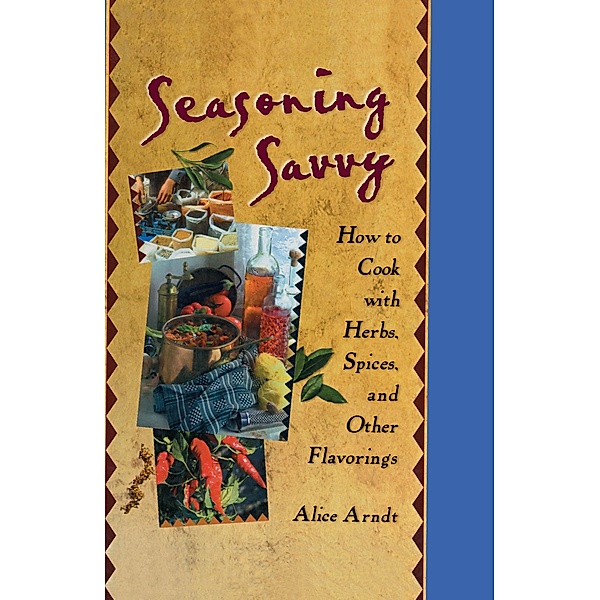 Seasoning Savvy, Alice Arndt