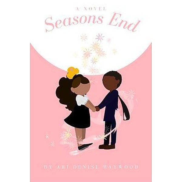 Seasons End, Ari Denise Haywood