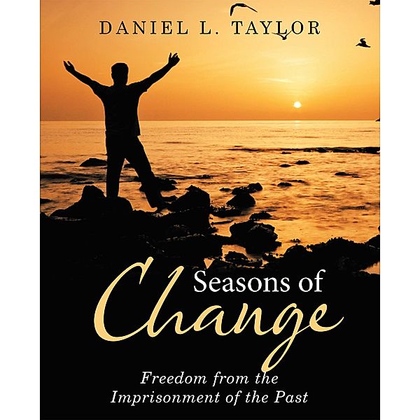 Seasons of Change, Daniel L. Taylor