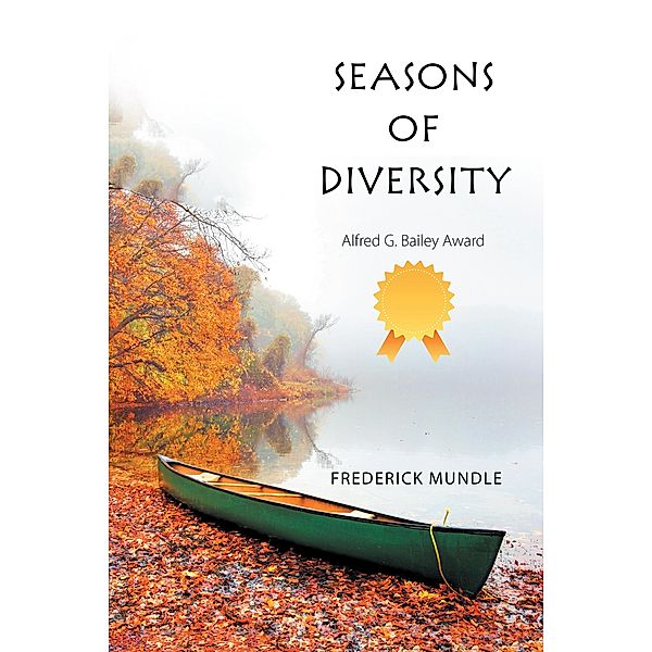 Seasons of Diversity, Frederick Mundle