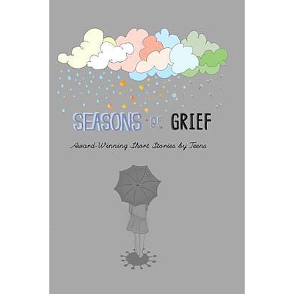 Seasons of Grief / Lune Spark LLC, Charlotte Flynn, Sivaranjani Velmurugan, Wp Dorian