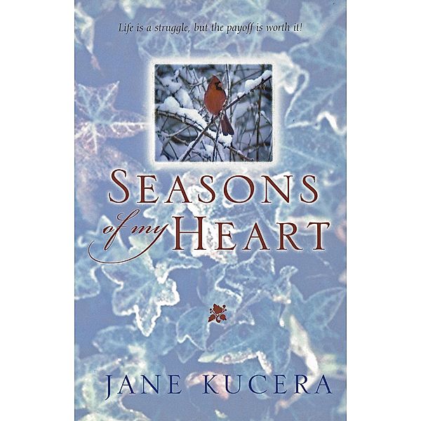 Seasons of my Heart, Jane Kucera