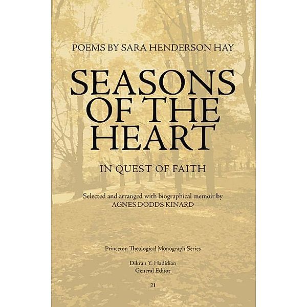 Seasons of the Heart / Princeton Theological Monograph Series Bd.21, Sara Henderson Hay
