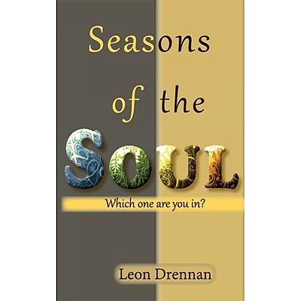 Seasons of the Soul, Leon Drennan