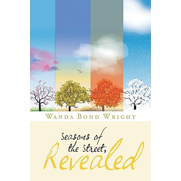 Seasons of the Street, Revealed, Wanda Bond Wright