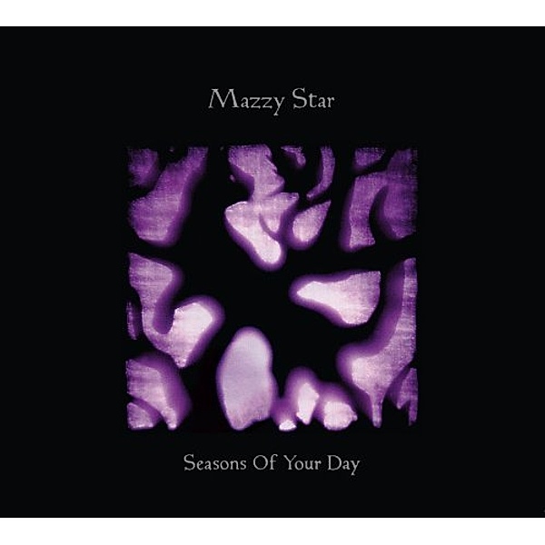 Seasons Of Your Day, Mazzy Star