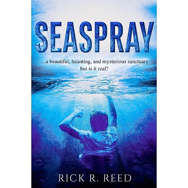 Seaspray, Rick R. Reed