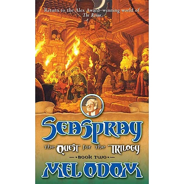 Seaspray: The Quest for the Trilogy / The Rover, Mel Odom