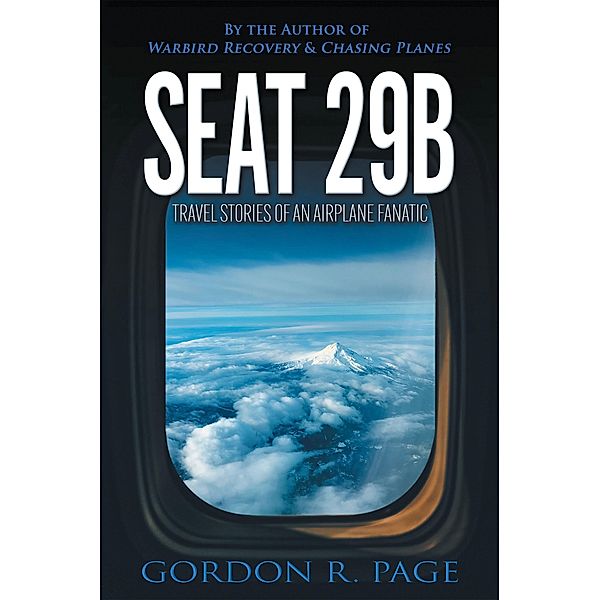 Seat 29B, Gordon R. Page