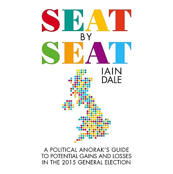 Seat by Seat, Iain Dale