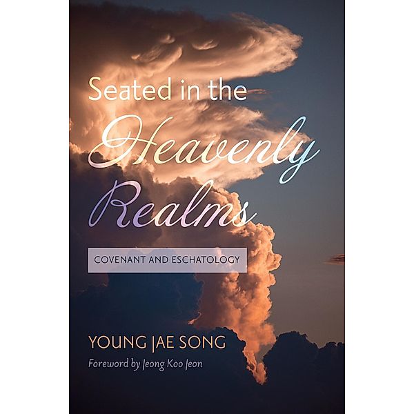 Seated in the Heavenly Realms, Young Jae Song