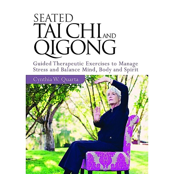 Seated Taiji and Qigong, Cynthia W. Quarta