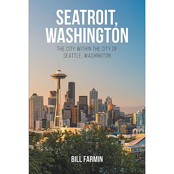 Seatroit, Washington, Bill Farmin