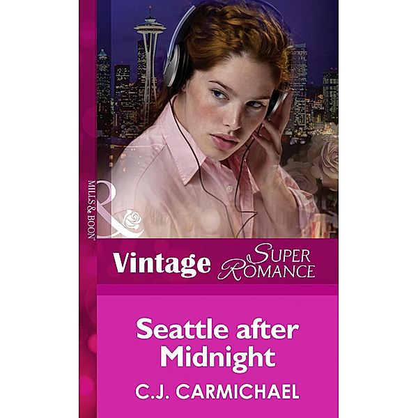 Seattle after Midnight (Mills & Boon Vintage Superromance) / Mills & Boon Vintage Superromance, C. J. Carmichael