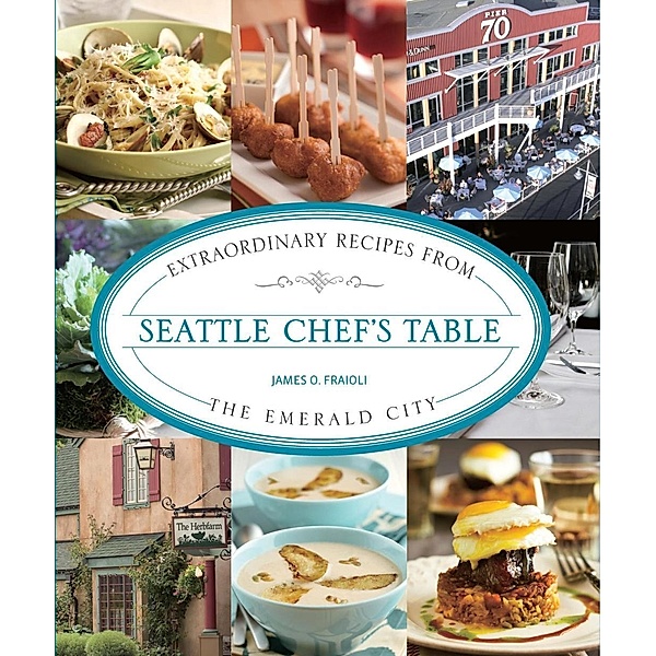 Seattle Chef's Table / Chef's Table, James Fraioli