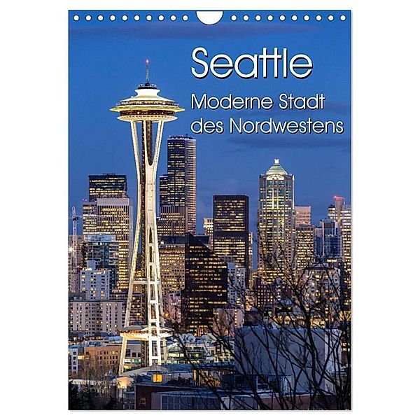 Seattle - Moderne Stadt des Nordwestens (Wandkalender 2024 DIN A4 hoch), CALVENDO Monatskalender, Thomas Klinder