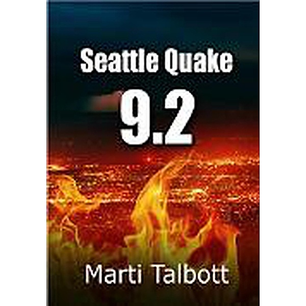 Seattle Quake 9.2 (A Jackie Harlan Mystery) / A Jackie Harlan Mystery, Marti Talbott