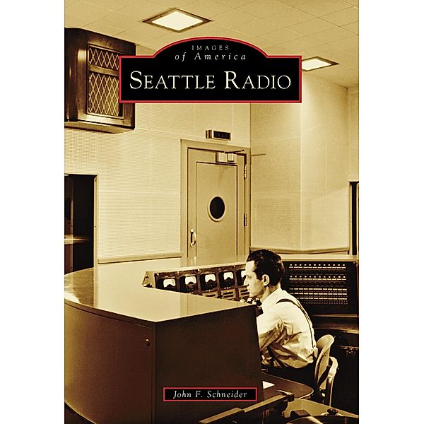 Seattle Radio, John F. Schneider