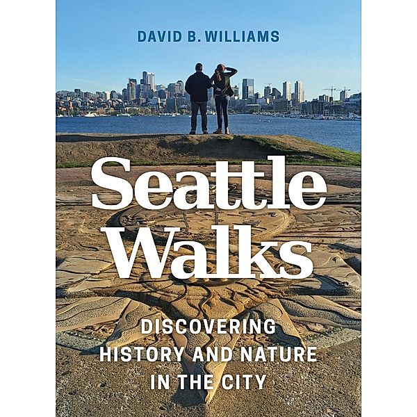 Seattle Walks, David B. Williams