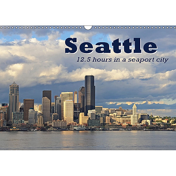 Seattle (Wall Calendar 2019 DIN A3 Landscape), Jana Thiem-Eberitsch