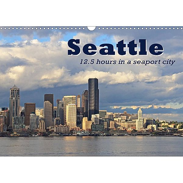 Seattle (Wall Calendar 2023 DIN A3 Landscape), Jana Thiem-Eberitsch