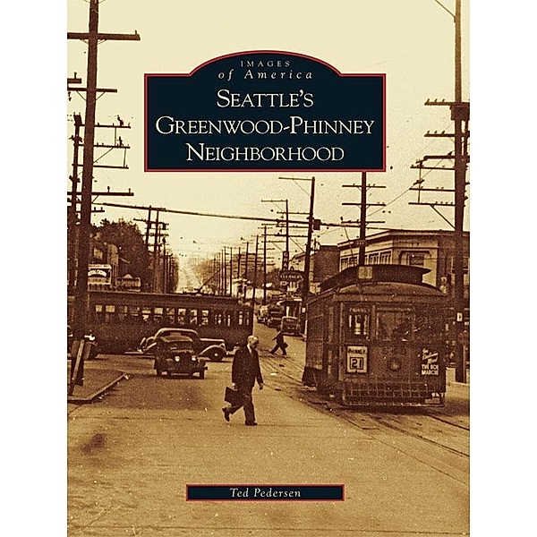 Seattle's Greenwood-Phinney Neighborhood, Ted Pedersen