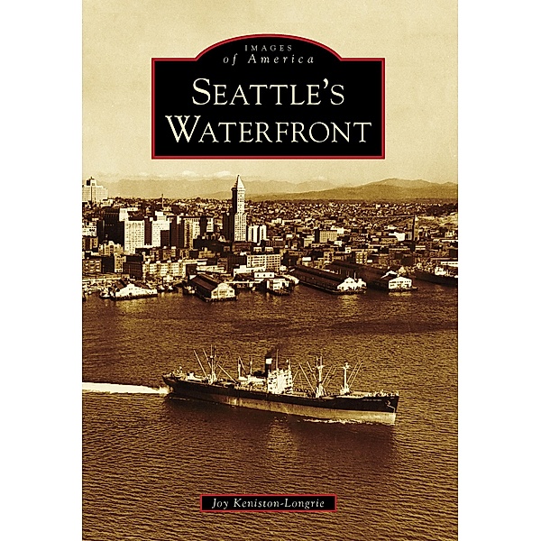 Seattle's Waterfront, Joy Keniston-Longrie