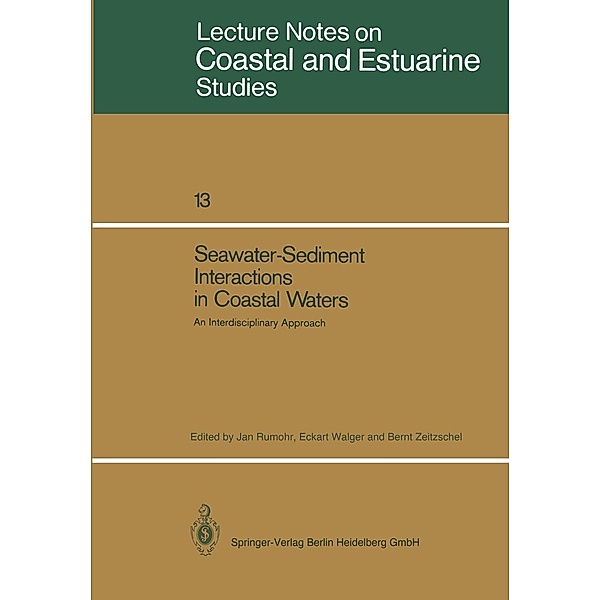 Seawater-Sediment Interactions in Coastal Waters / Coastal and Estuarine Studies Bd.13