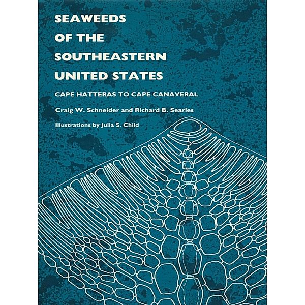 Seaweeds of the Southeastern United States, Schneider Craig W. Schneider