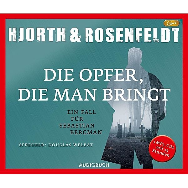 Sebastian Bergman - 6 - Die Opfer, die man bringt, Michael Hjorth, Hans Rosenfeldt