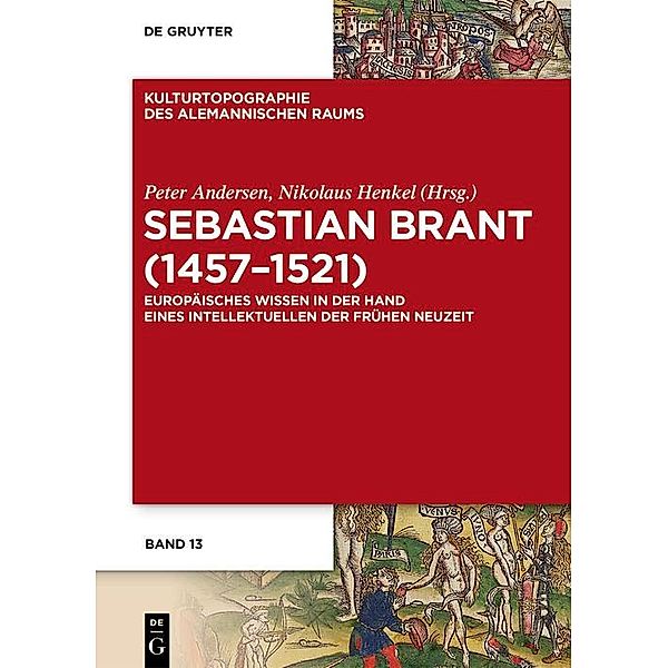 Sebastian Brant (1457-1521) / Kulturtopographie des alemannischen Raums