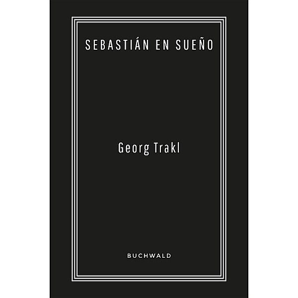 Sebastián en sueño, Georg Trakl